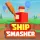 Play Ship Smasher now!